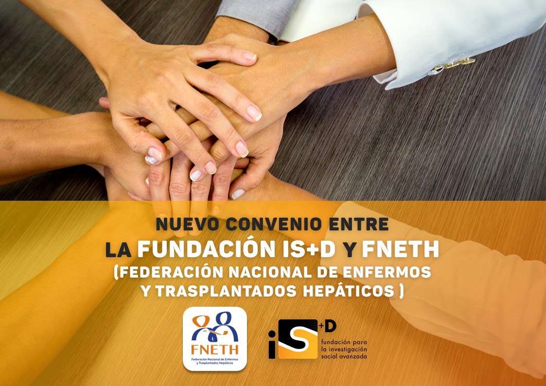 Nuevo convenio de colaboración entre la Fundación iS+D y FNETH (Federación Nacional de Enfermos y Trasplantados Hepáticos)