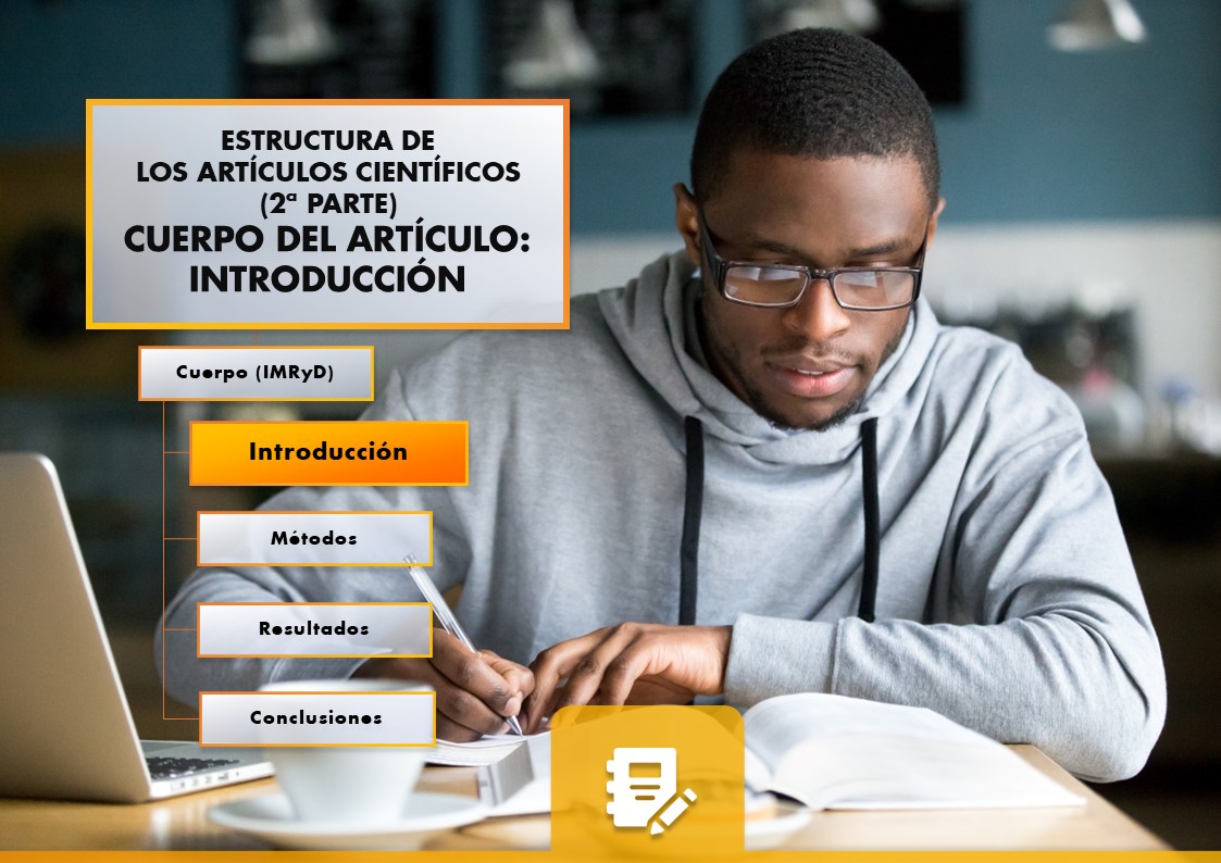 Estructura de los artículos científicos (2ª parte): Cuerpo del artículo -  La Introducción